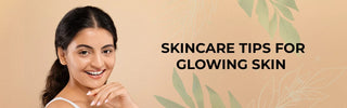 Essential Skincare Tips for Glowing Skin - Vrishvrindaa